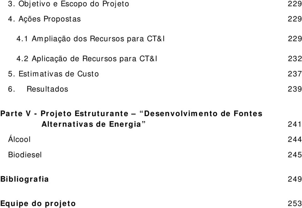 Estimativas de Custo 237 6.