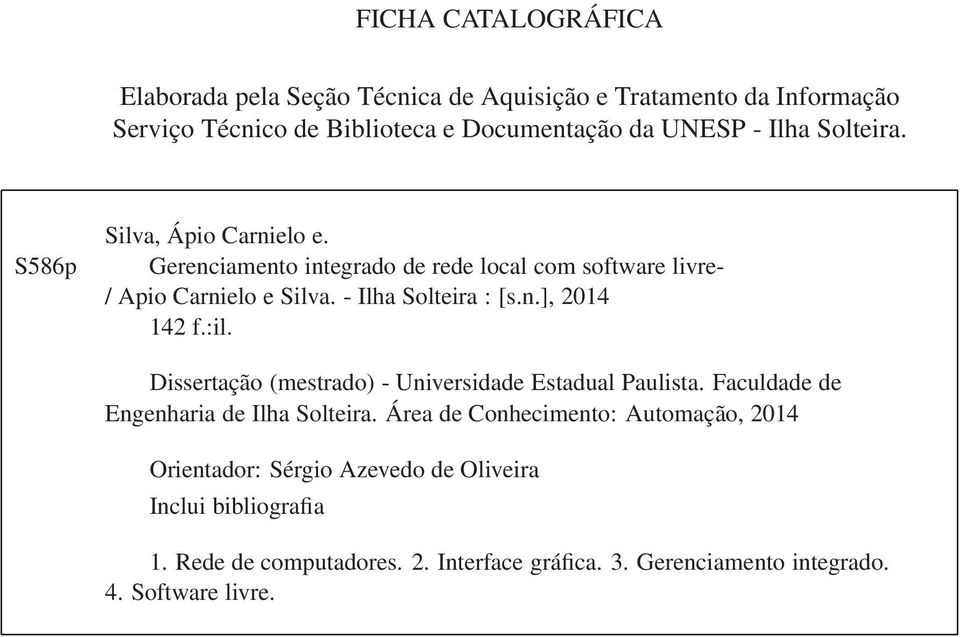 :il. Dissertação (mestrado) - Universidade Estadual Paulista. Faculdade de Engenharia de Ilha Solteira.