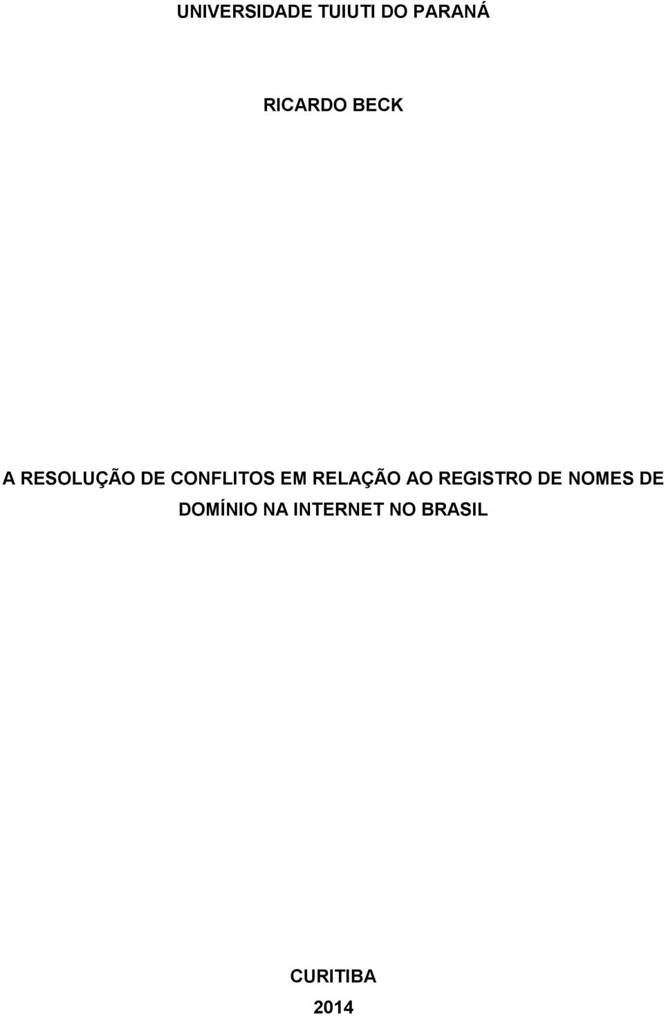 CONFLITOS EM RELAÇÃO AO REGISTRO DE