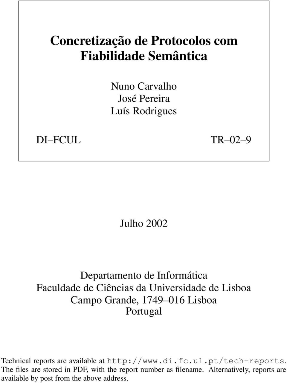 016 Lisboa Portugal Technical reports are available at http://www.di.fc.ul.pt/tech-reports.