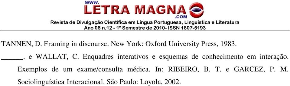 Enquadres interativos e esquemas de conhecimento em interação.