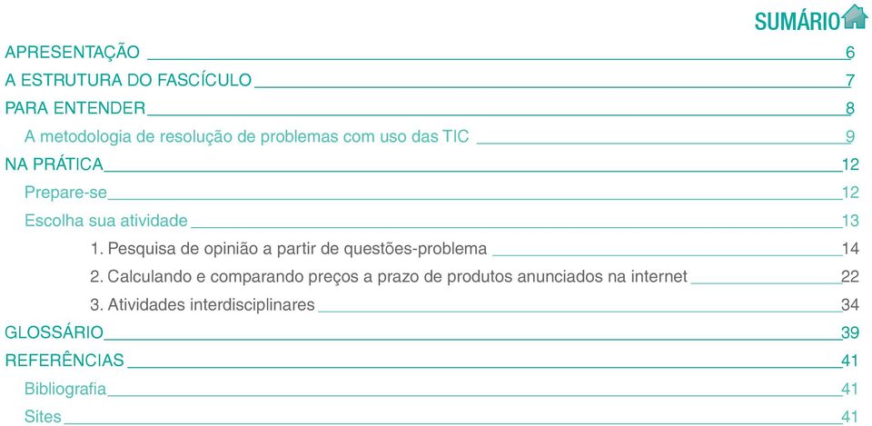 Pesquisa de opinião a partir de questões-problema 1 2.