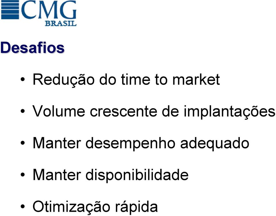 implantações Manter desempenho