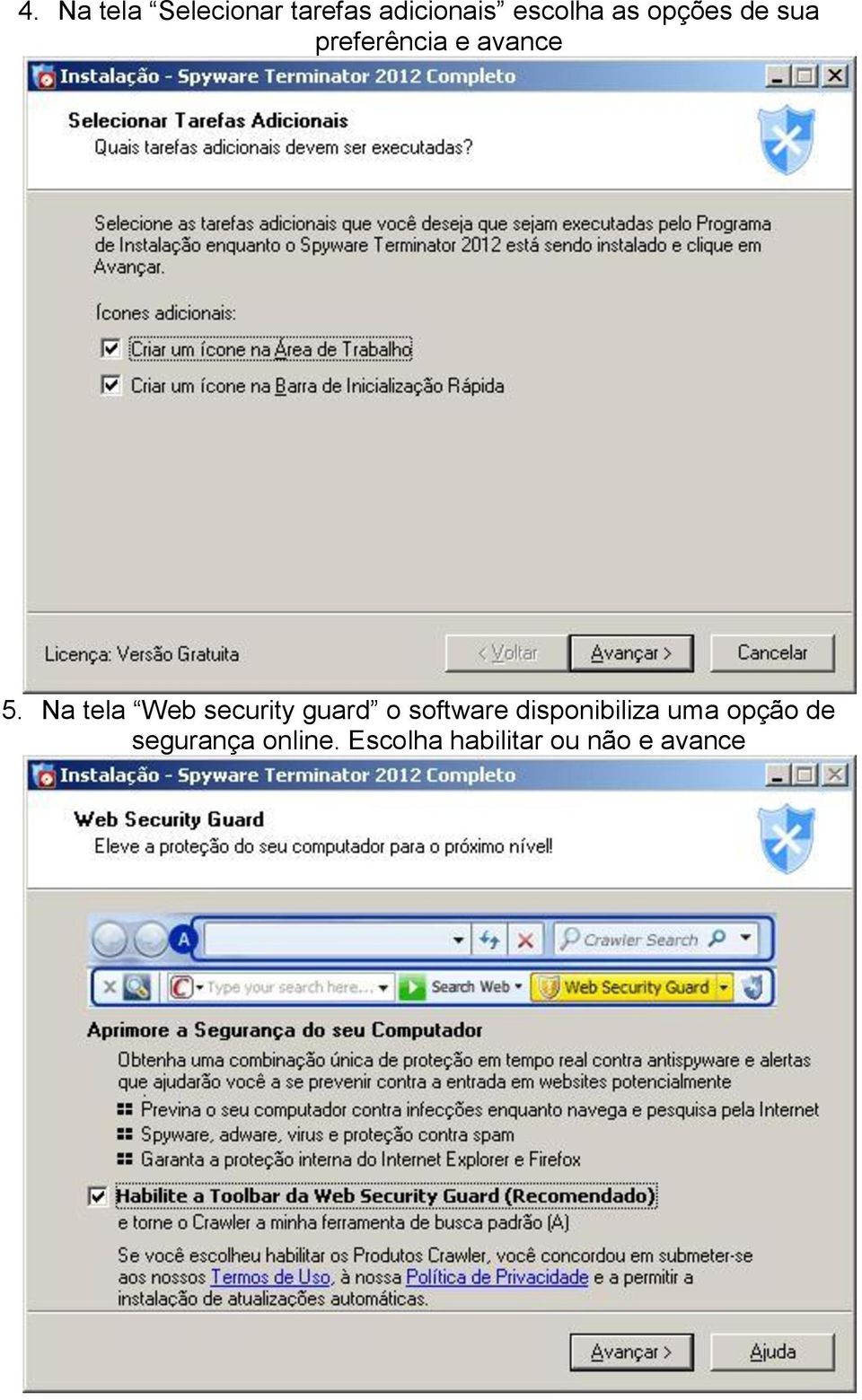 Na tela Web security guard o software disponibiliza