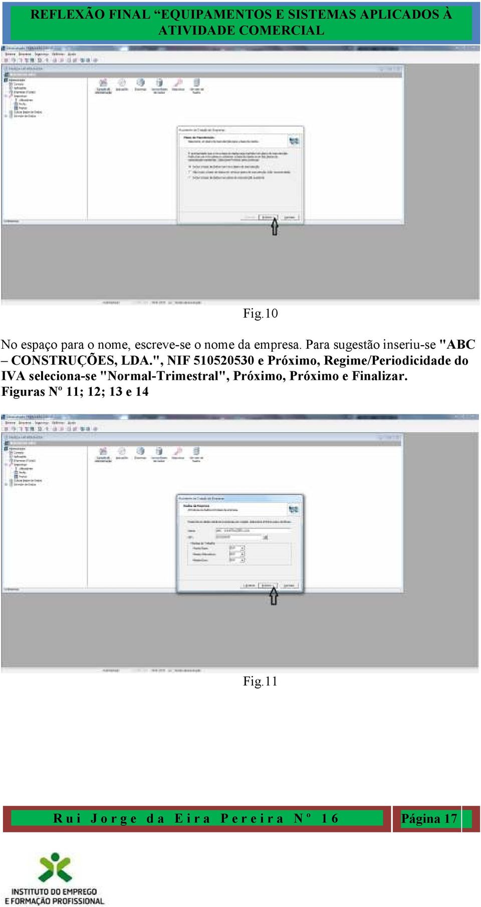 ", NIF 510520530 e Próximo, Regime/Periodicidade do IVA seleciona-se