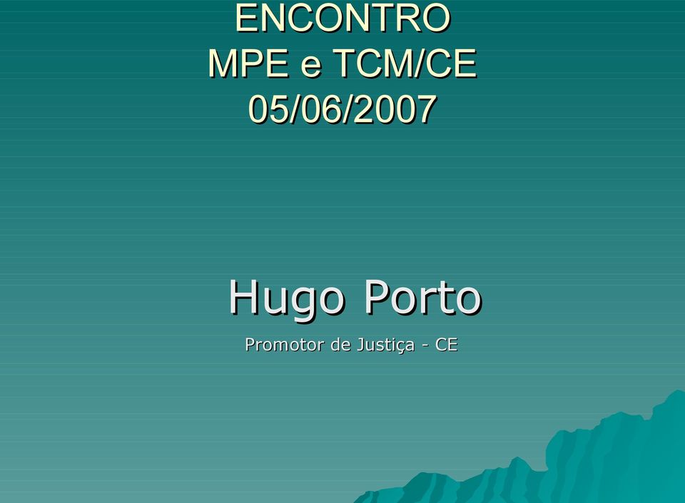 05/06/2007 Hugo