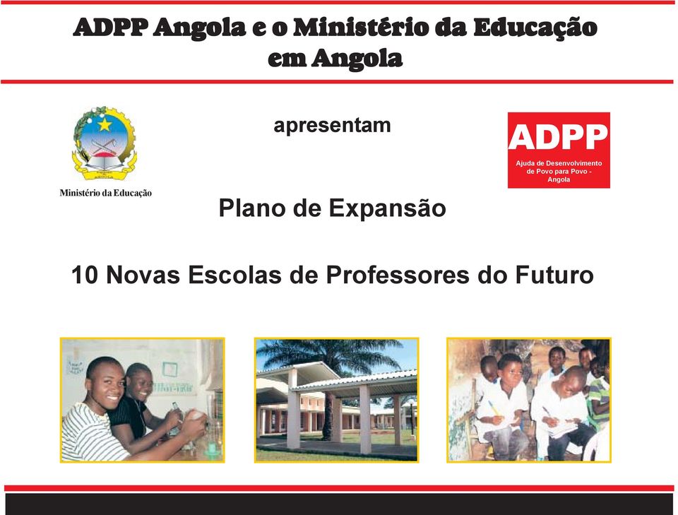 Expansão ADPP Ajuda de Desenvolvimento de Povo