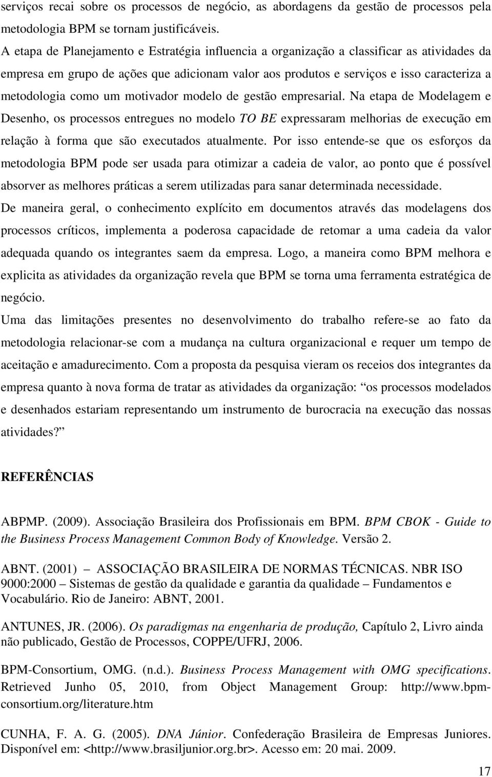 como um motivador modelo de gestão empresarial.