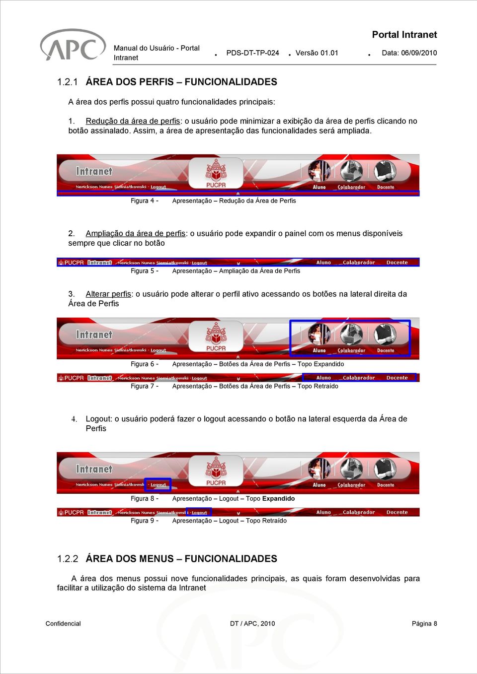 Figura 4 - Apresentação Redução da Área de Perfis 2.