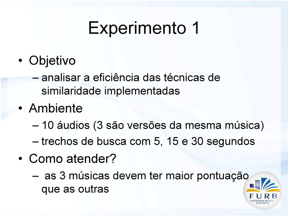 da mesma música) trechos de busca com 5, 15 e 30 segundos