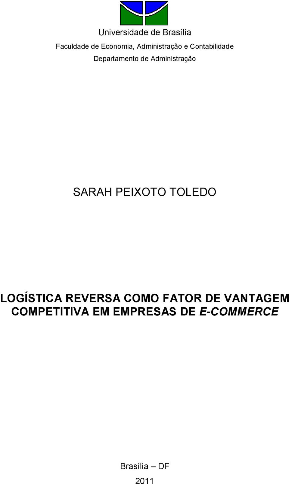 Administração SARAH PEIXOTO TOLEDO LOGÍSTICA REVERSA