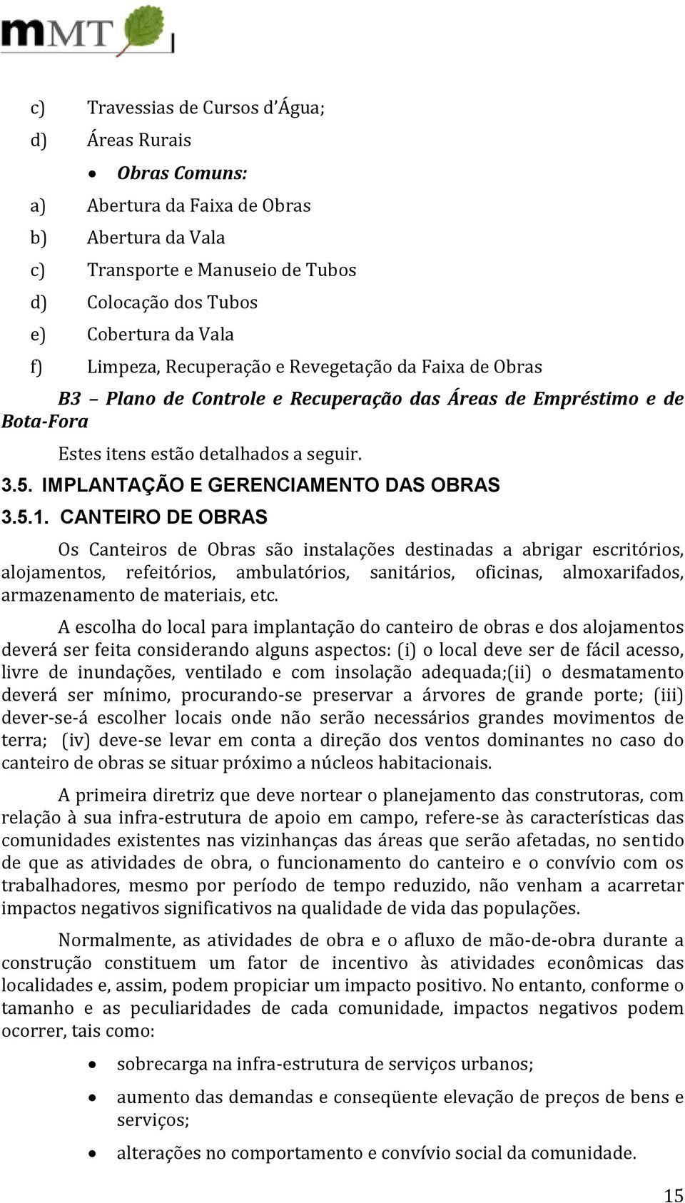 IMPLANTAÇÃO E GERENCIAMENTO DAS OBRAS 3.5.1.
