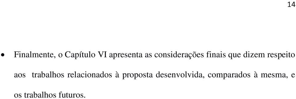 trabalhos relacionados à proposta