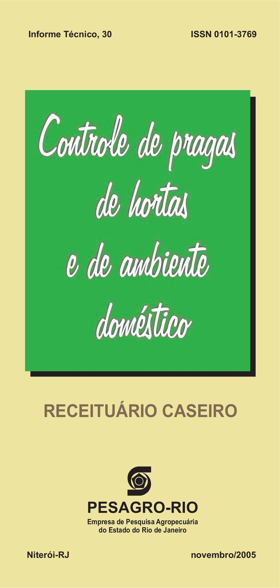 RECEITUÁRIO CASEIRO PESAGRO-RIO Empresa de Pesquisa