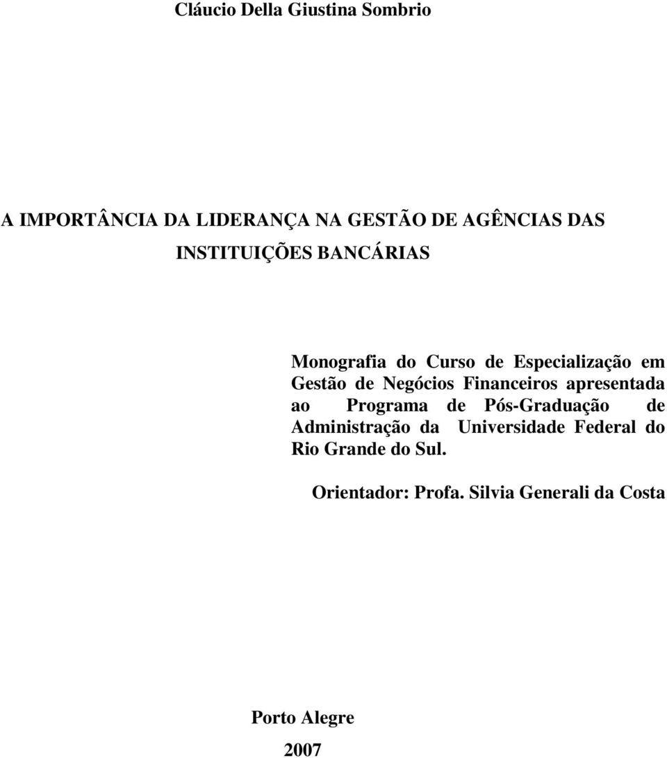 Financeiros apresentada ao Programa de Pós-Graduação de Administração da Universidade