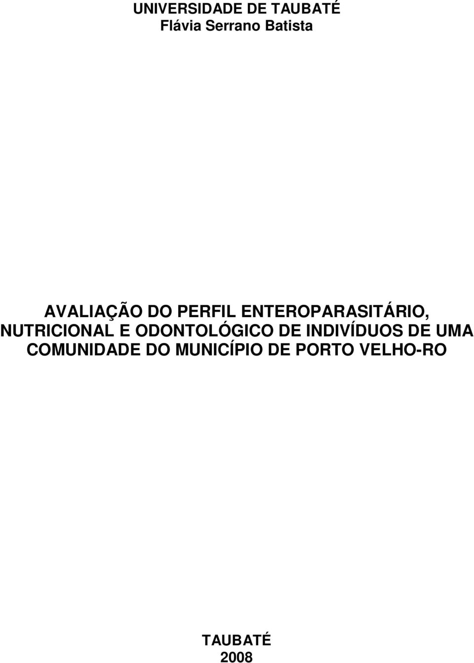 NUTRICIONAL E ODONTOLÓGICO DE INDIVÍDUOS DE