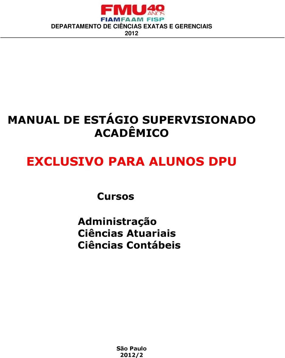 EXCLUSIVO PARA ALUNOS DPU Cursos Administração