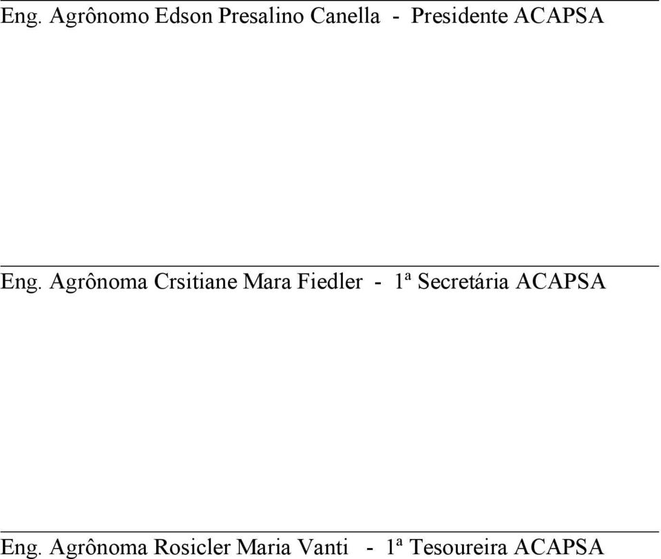 Agrônoma Crsitiane Mara Fiedler - 1ª