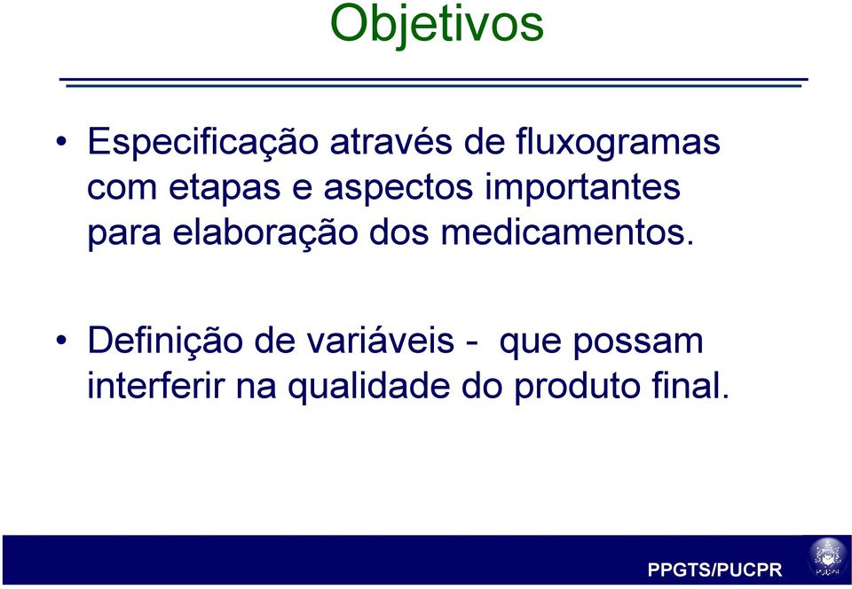 elaboração dos medicamentos.