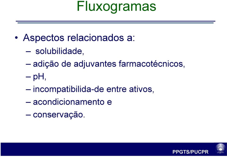 farmacotécnicos, ph, incompatibilida-de