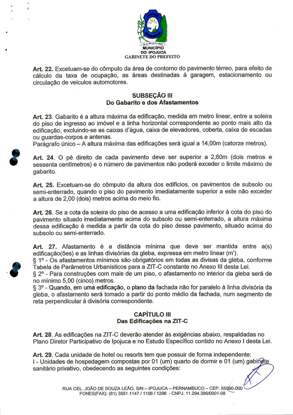 SUBSEÇÃO III Do Gabarito e dos Afastamentos Art. 23.