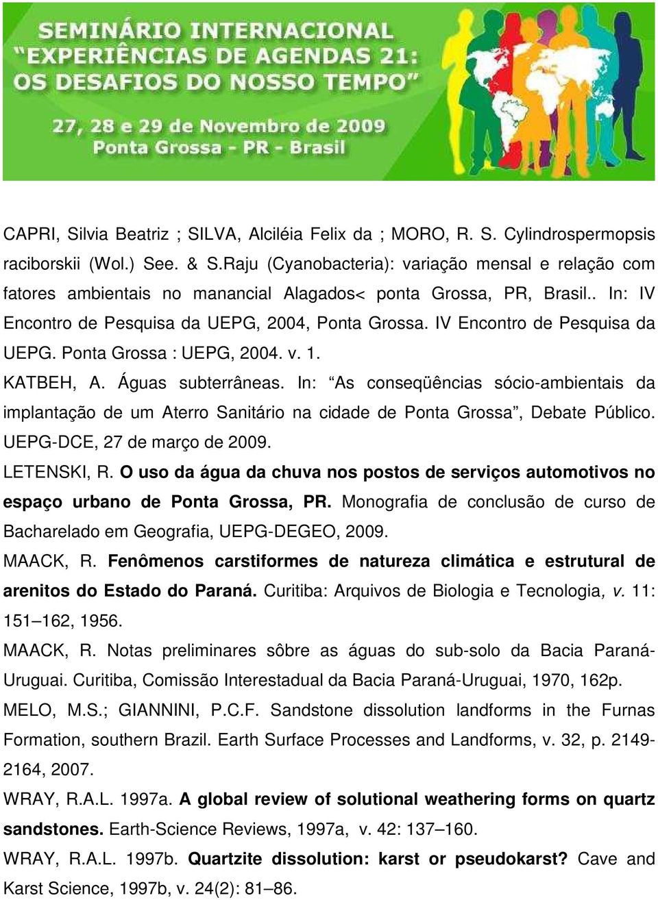 IV Encontro de Pesquisa da UEPG. Ponta Grossa : UEPG, 2004. v. 1. KATBEH, A. Águas subterrâneas.