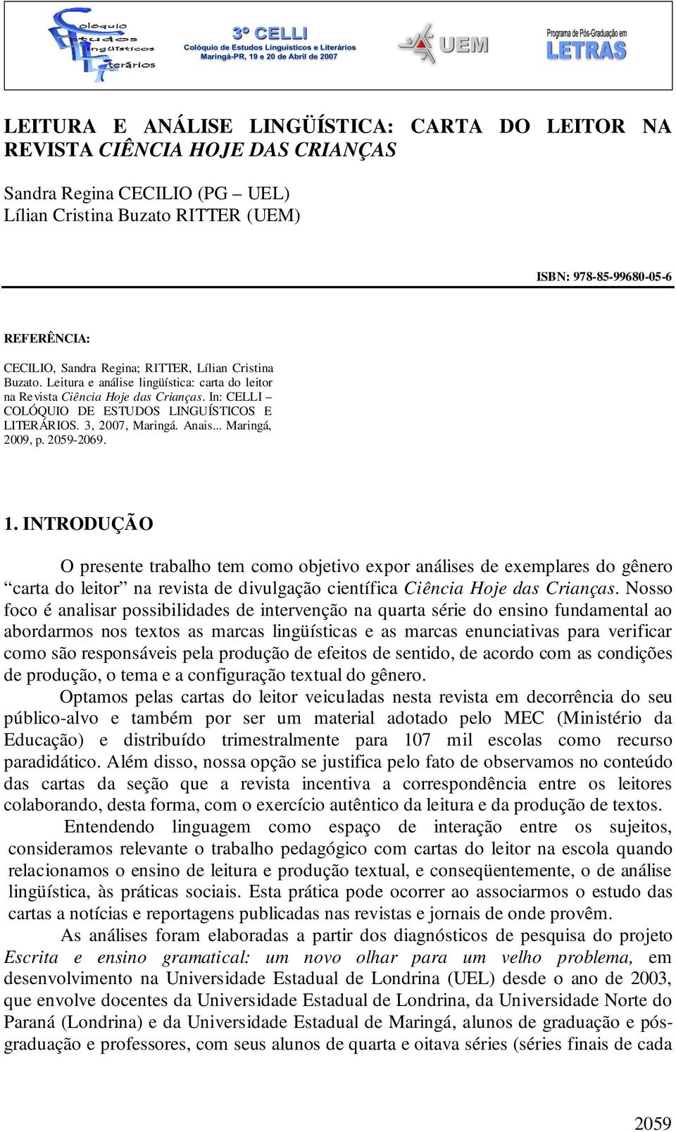 3, 2007, Maringá. Anais... Maringá, 2009, p. 2059-2069. 1.