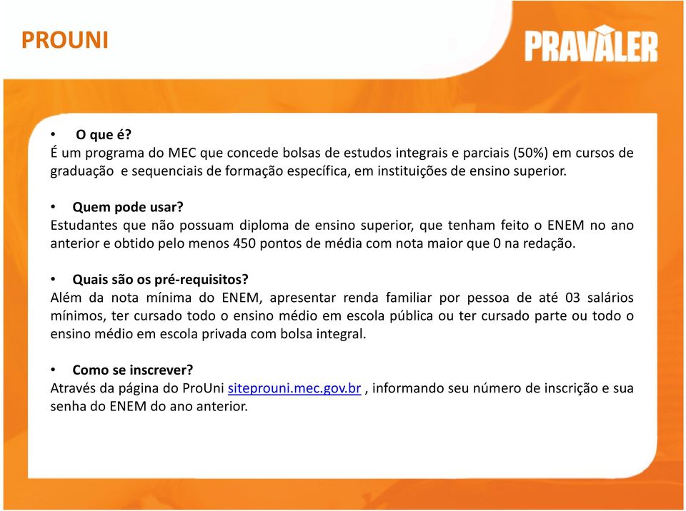 Quais são os pré-requisitos?