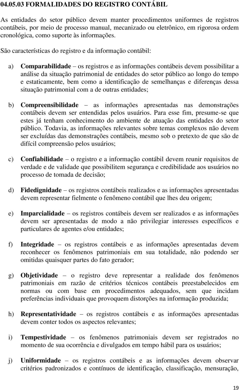 cronológica, como suporte às informações.