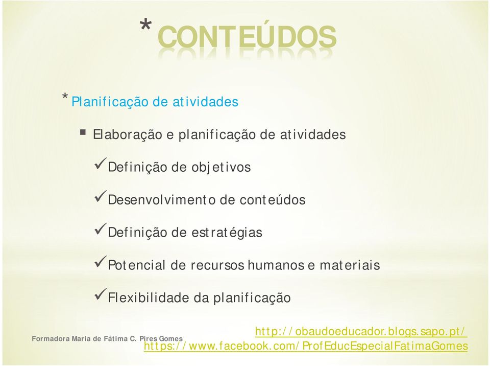 Desenvolvimento de conteúdos Definição de estratégias