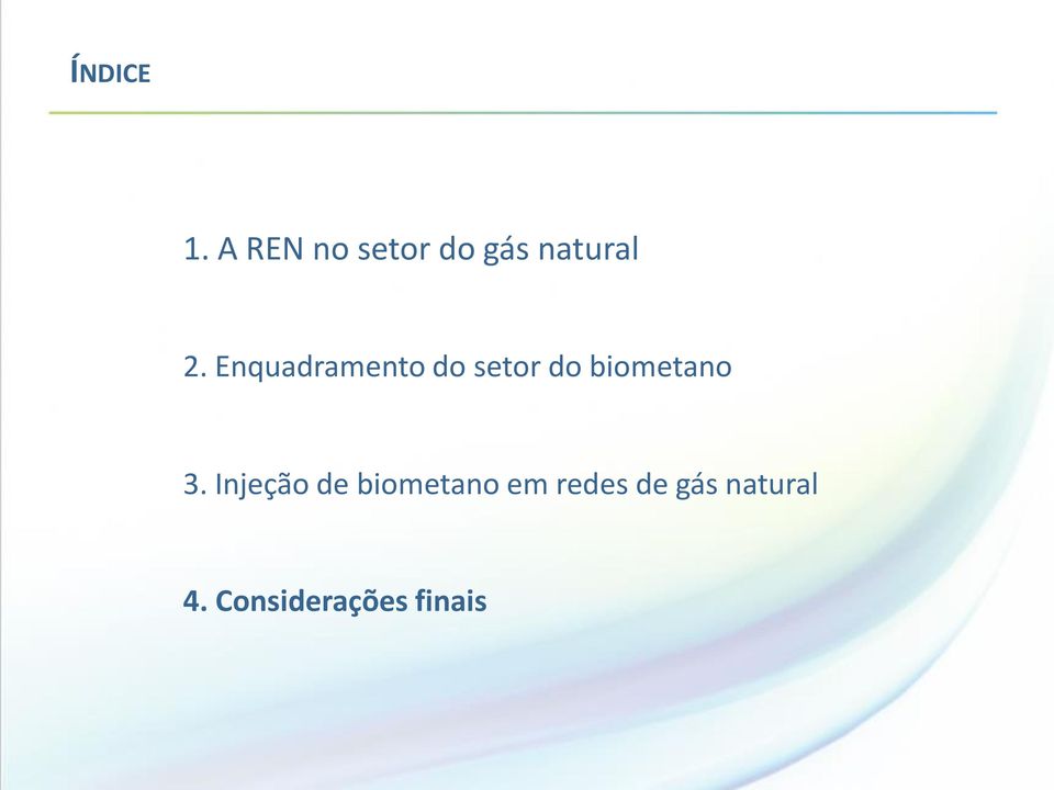 Enquadramento do setor do biometano 3.