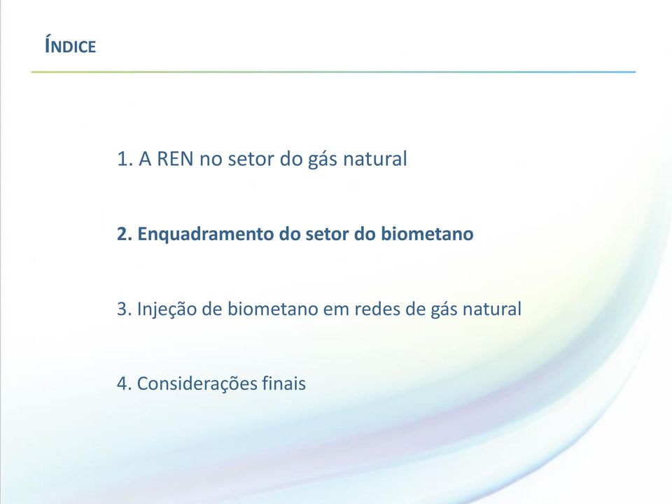 Enquadramento do setor do biometano 3.