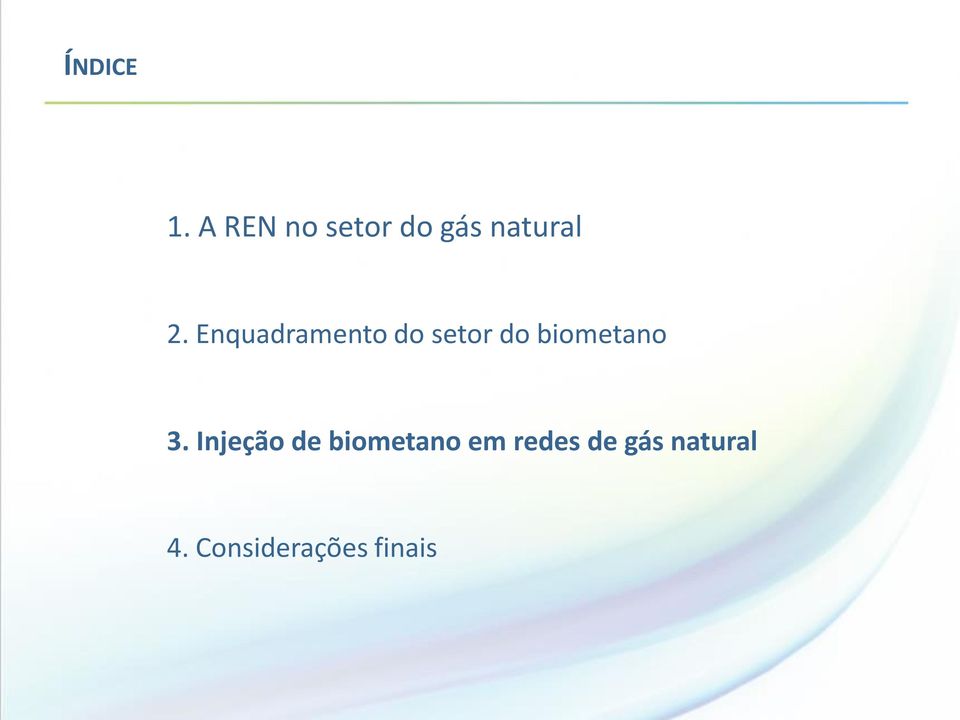 Enquadramento do setor do biometano 3.