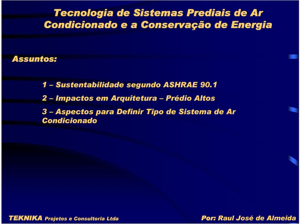 para Definir Tipo de Sistema de Ar Condicionado