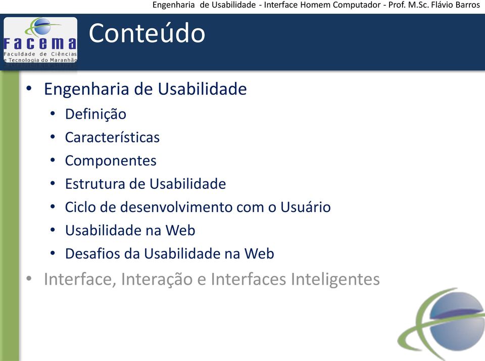 de desenvolvimento com o Usuário Usabilidade na Web