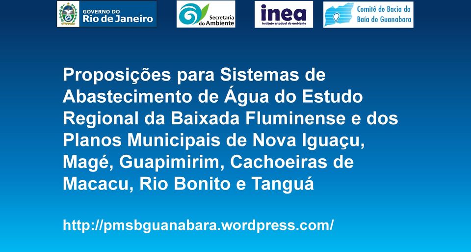 Municipais de Nova Iguaçu, Magé, Guapimirim, Cachoeiras