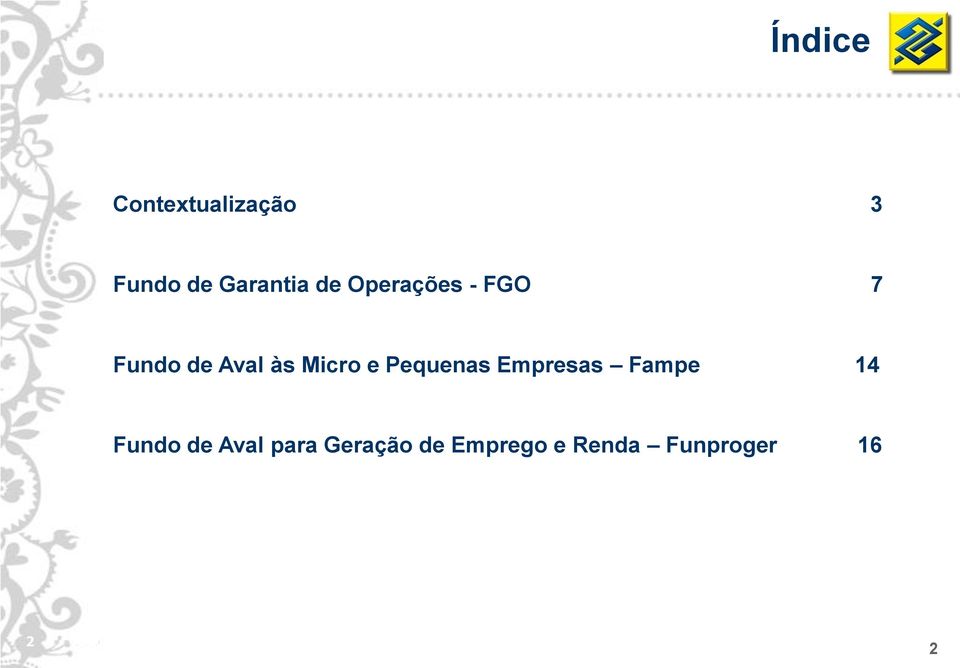 e Pequenas Empresas Fampe 14 Fundo de Aval