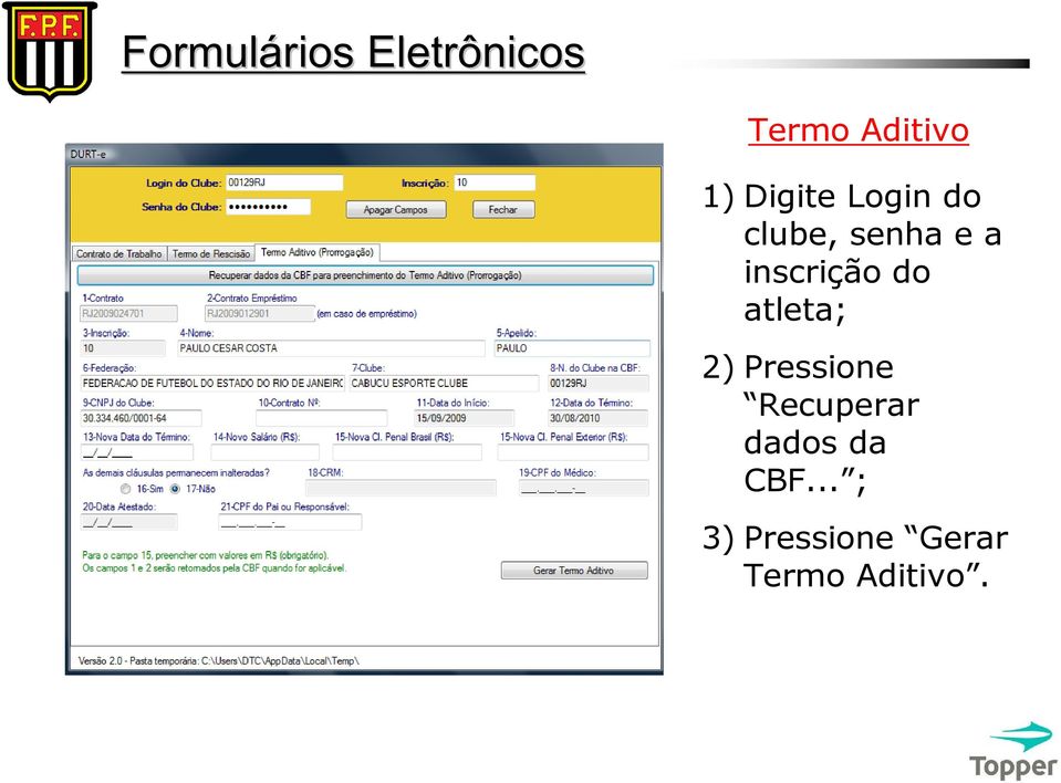 atleta; 2) Pressione Recuperar dados