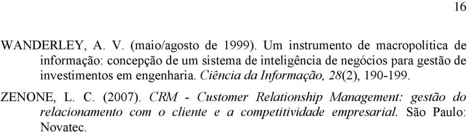 negócios para gestão de investimentos em engenharia. Ciência da Informação, 28(2), 190-199.