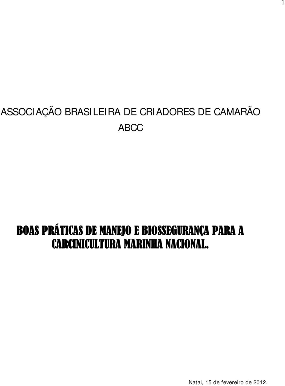 BIOSSEGURANÇA PARA A CARCINICULTURA