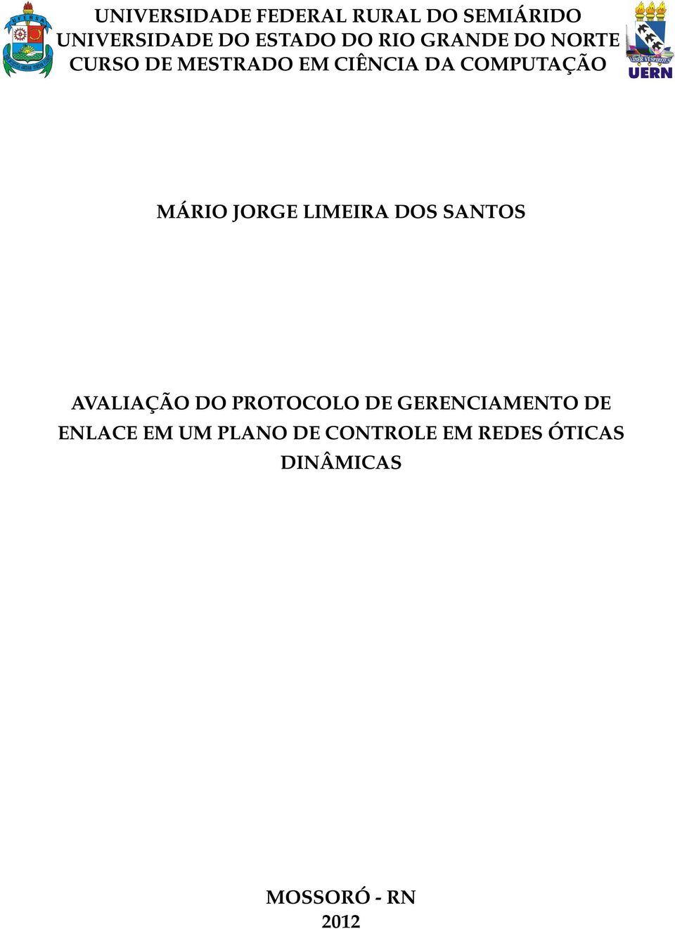 JORGE LIMEIRA DOS SANTOS AVALIAÇÃO DO PROTOCOLO DE GERENCIAMENTO DE