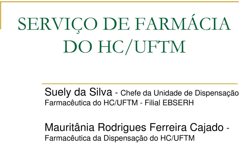HC/UFTM - Filial EBSERH Mauritânia Rodrigues