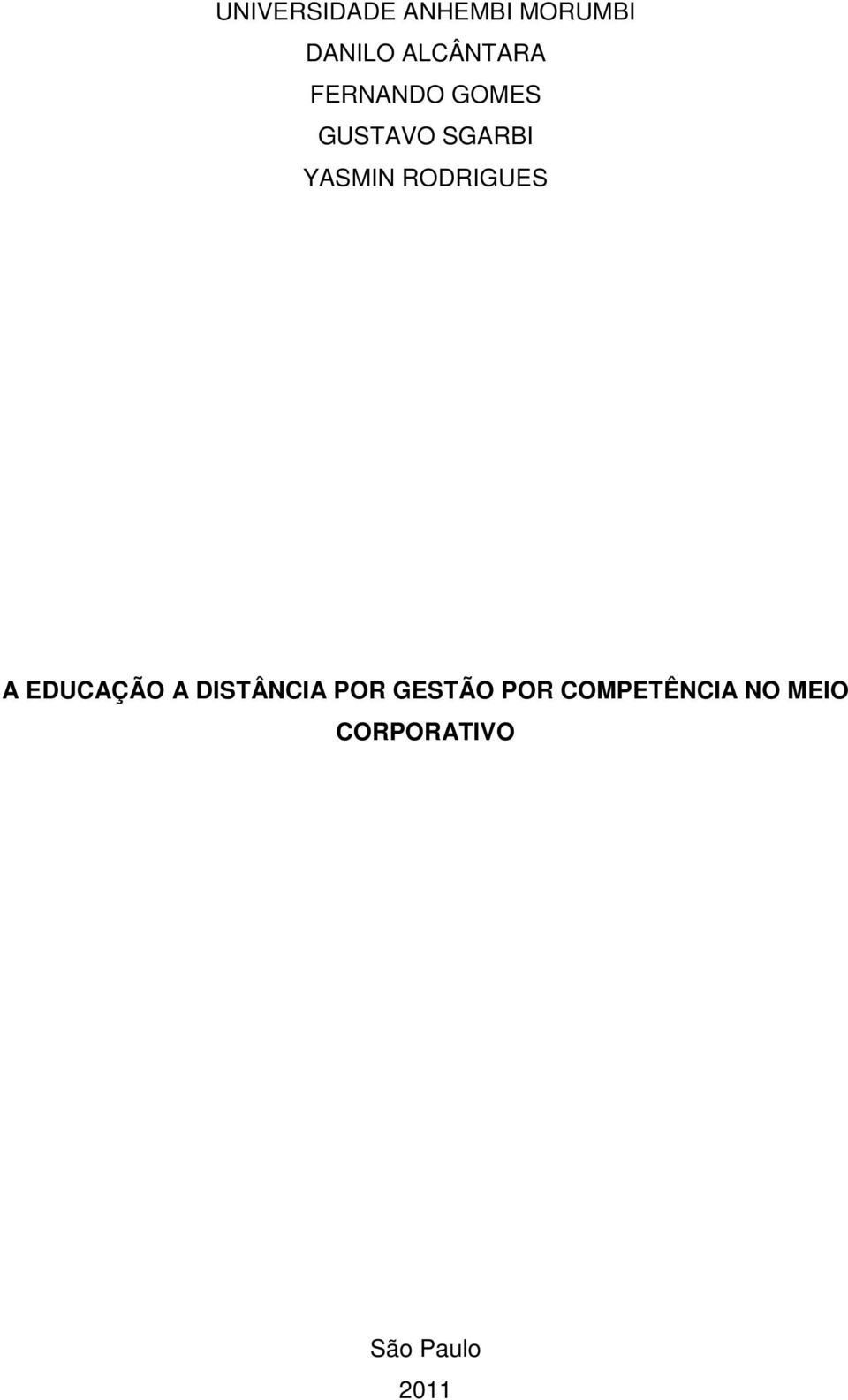 YASMIN RODRIGUES A EDUCAÇÃO A DISTÂNCIA POR