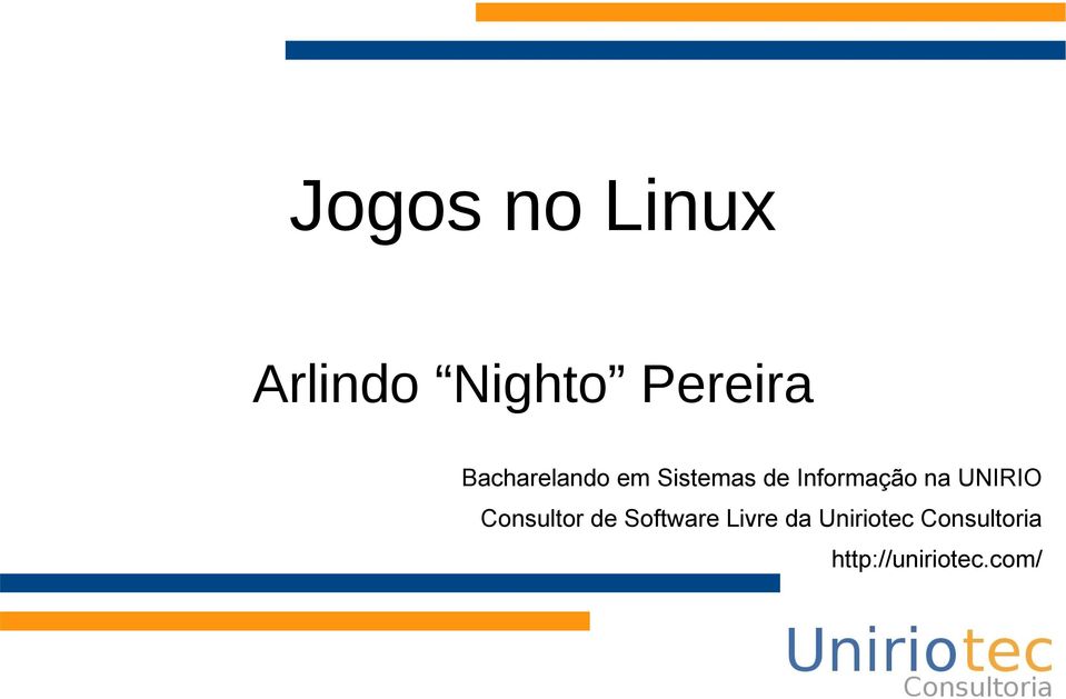 na UNIRIO Consultor de Software Livre da