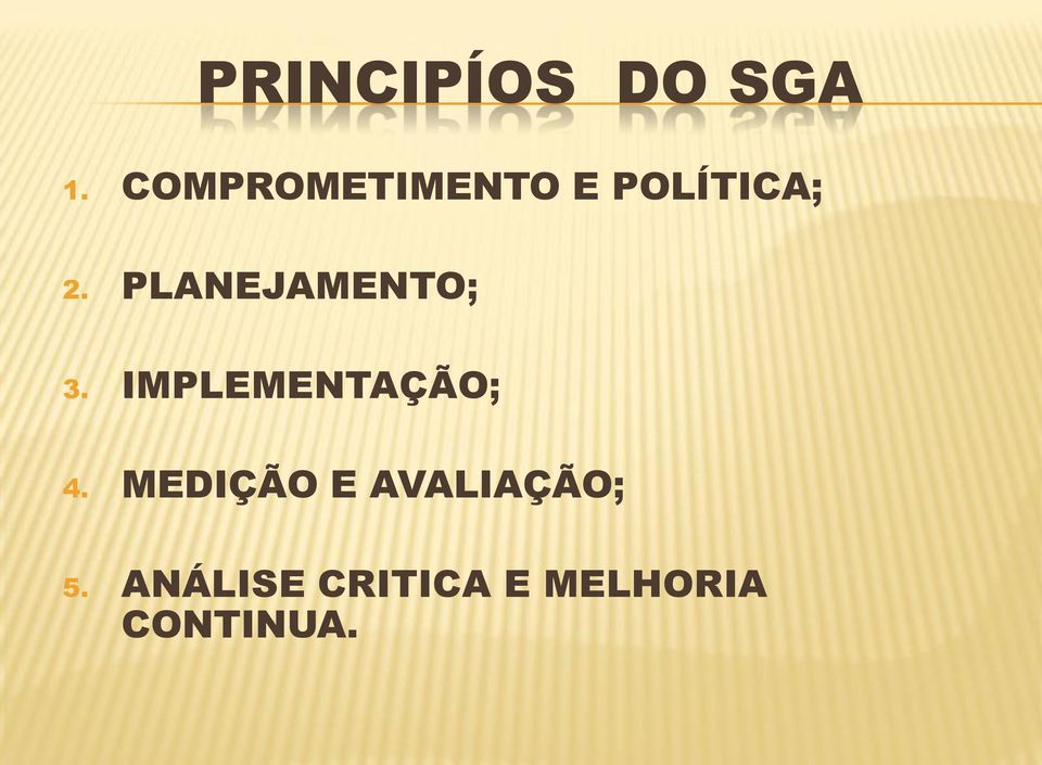 PLANEJAMENTO; 3. IMPLEMENTAÇÃO; 4.