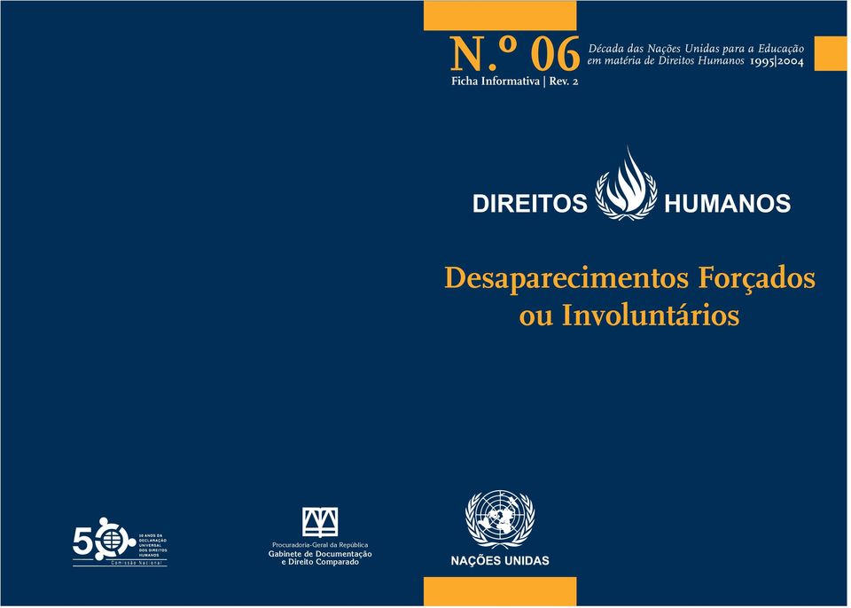 Direitos Humanos 1995 2004 DIREITOS HUMANOS Desaparecimentos