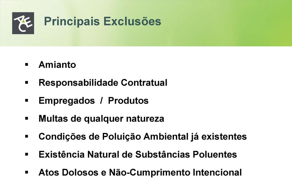 de Poluição Ambiental já existentes Existência Natural de