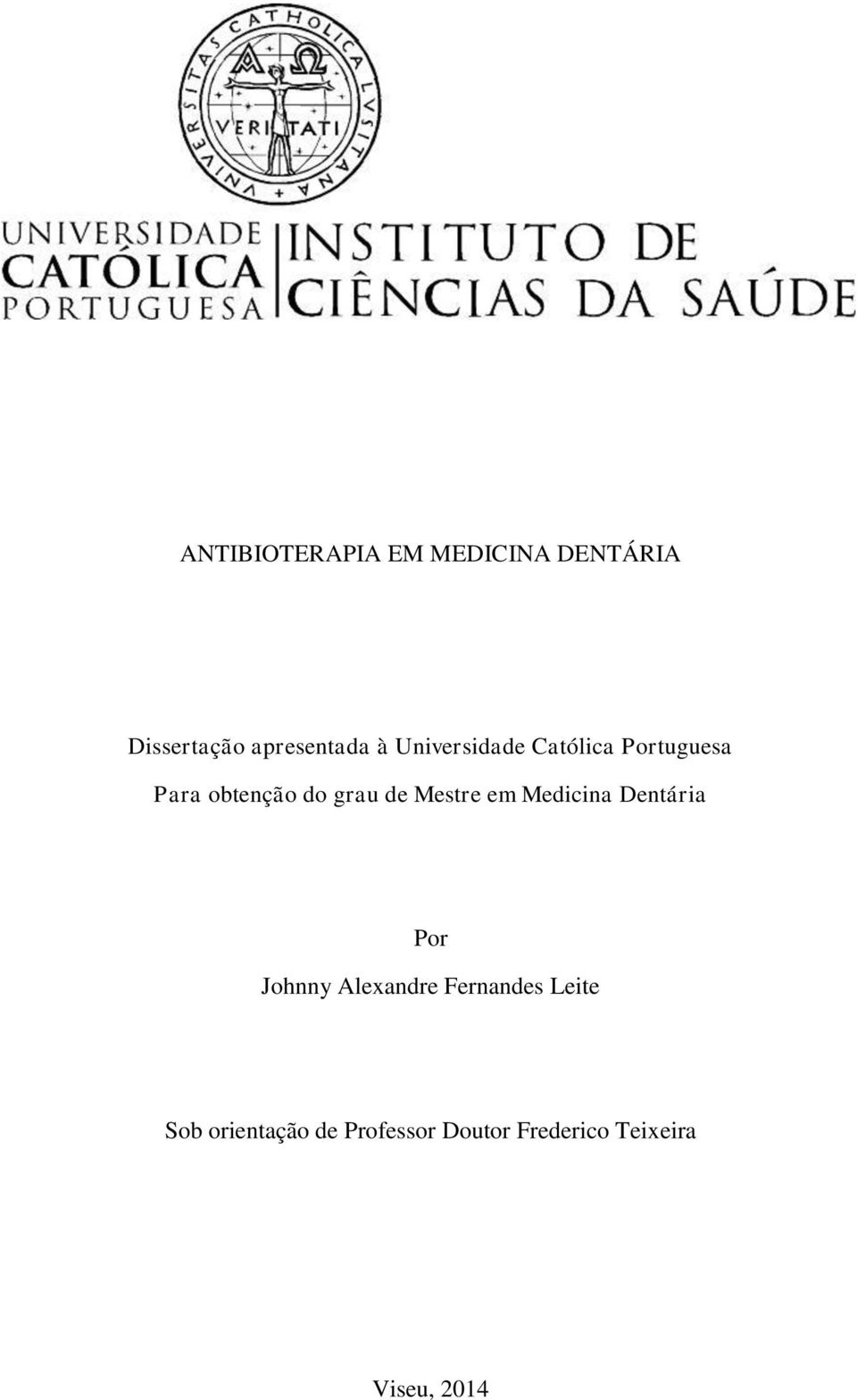 Mestre em Medicina Dentária Por Johnny Alexandre Fernandes