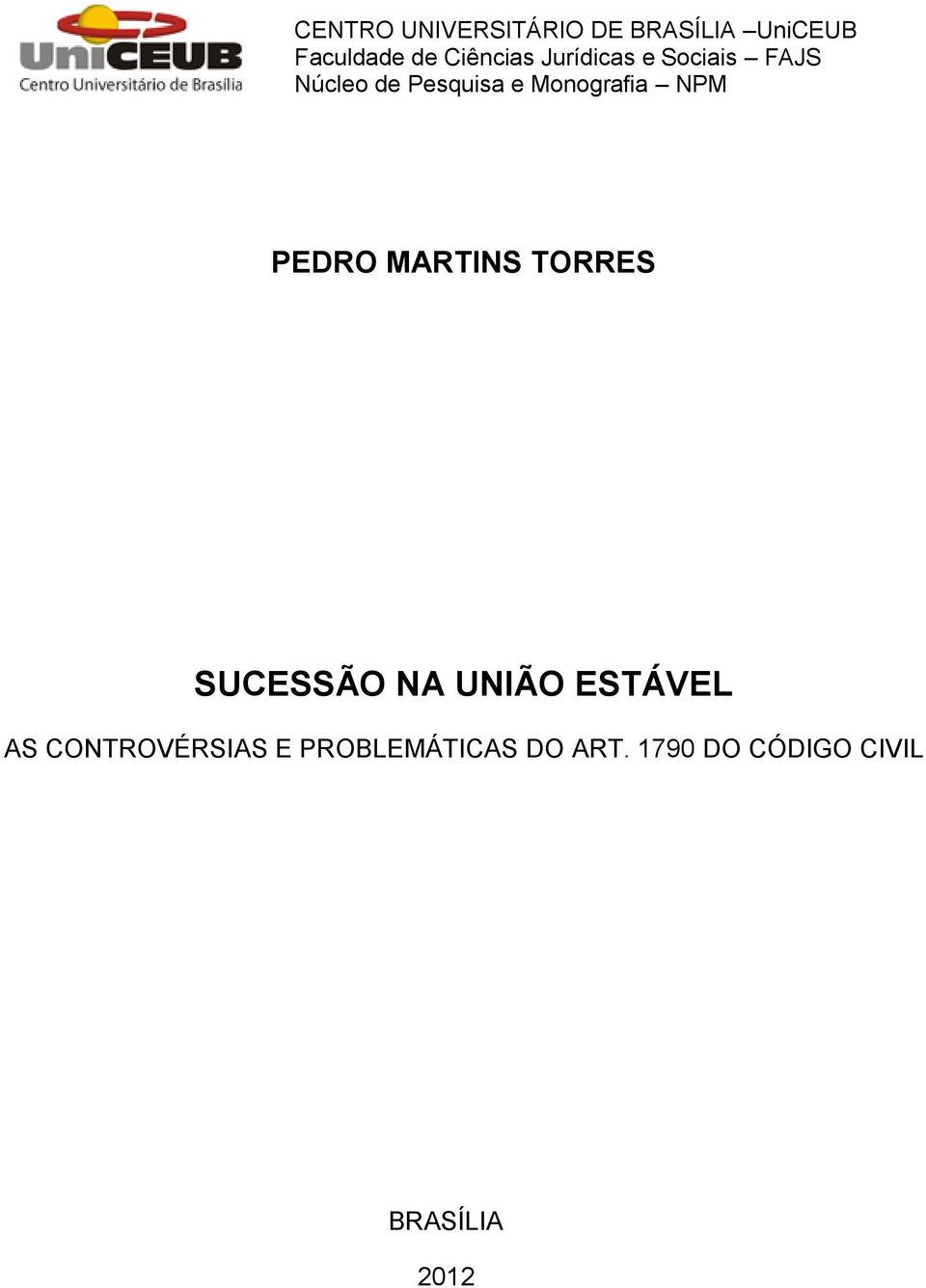 Monografia NPM PEDRO MARTINS TORRES SUCESSÃO NA UNIÃO ESTÁVEL