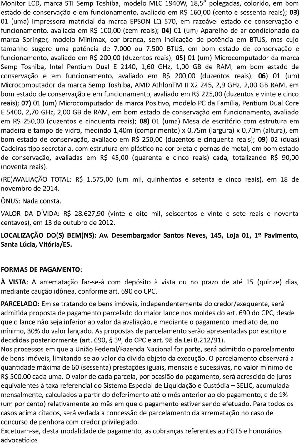 Minimax, cor branca, sem indicação de potência em BTUS, mas cujo tamanho sugere uma potência de 7.000 ou 7.